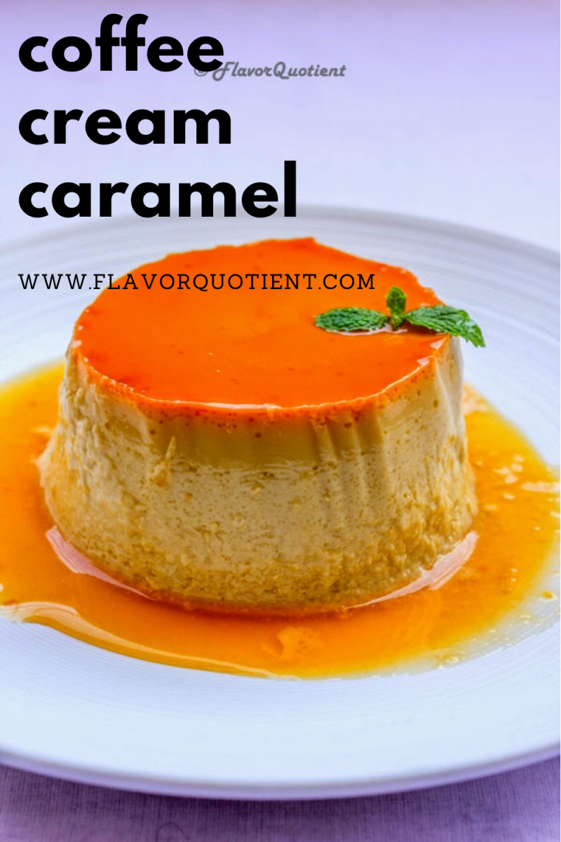 The classic Crème Caramel with a hint of coffee take you to a whole new dimension of deliciousness! The rich & smooth texture of this caramel custard will never fail to brighten up your day! This fail-proof recipe will help you make the perfect caramel sauce every time! | cream caramel recipe | cream caramel flan | cream caramel pudding | cream caramel cake | how to make cream caramel | coffee cream caramel
