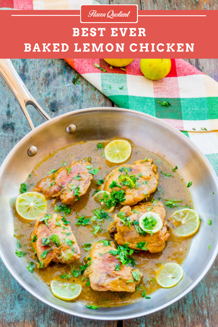 One Pot Baked Lemon Chicken with Herbs | Flavor Quotient | This tantalizing lemon chicken turned out to be super delish with minimal effort making it a great option for weeknight meal!
