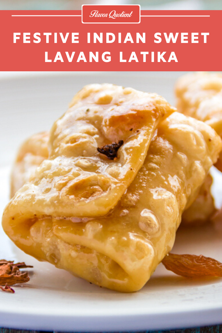 Lavang Latika | Flavor Quotient | The traditional Indian dessert Lavang Latika is crispy on the outside and soft on the inside giving an amazing pleasure to our taste buds.