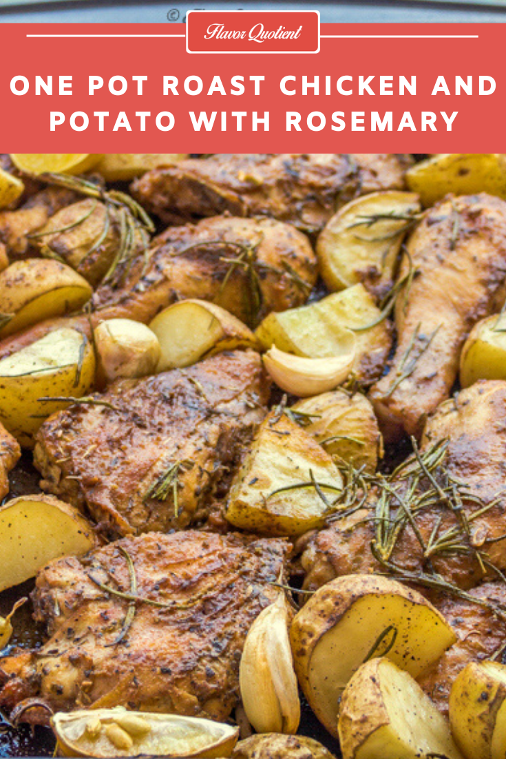 One Pot Rosemary Roasted Chicken & Potatoes | Flavor Quotient | This one pot roasted chicken and potatoes flavored with beautiful rosemary is a one-pot wonder which will never fail to grab your attention!