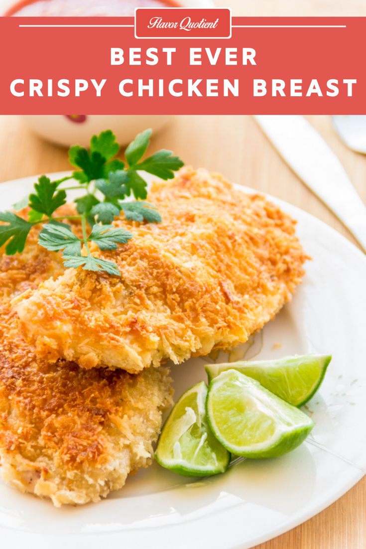 Best Ever Crispy Chicken Breast | Flavor Quotient | After having this best ever juicy & crispy chicken breast, I can rightfully vouch for chicken breasts that they are not boring and tasteless if made right!