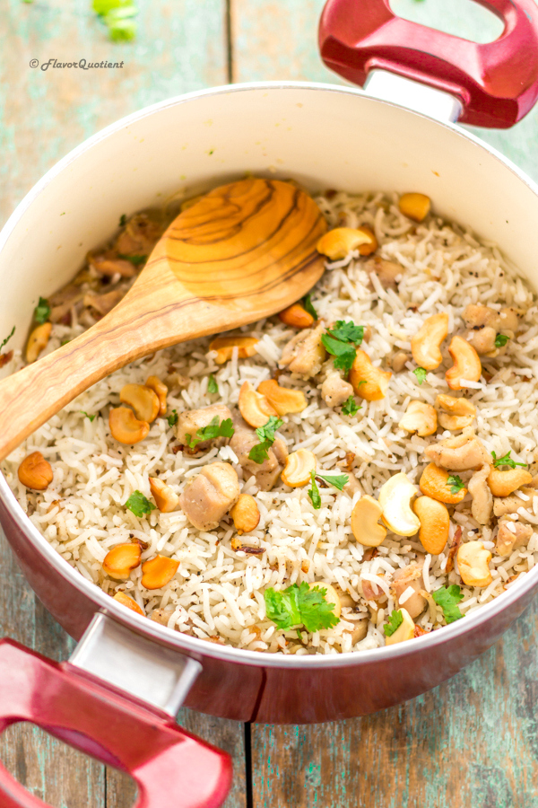 Quick and Easy Chicken Pilaf – Flavor Quotient : This gorgeous as well as flavorful cashew & chicken pilaf will make your weekends extra special without much of an effort because this is not only delish but also absolutely easy to make!