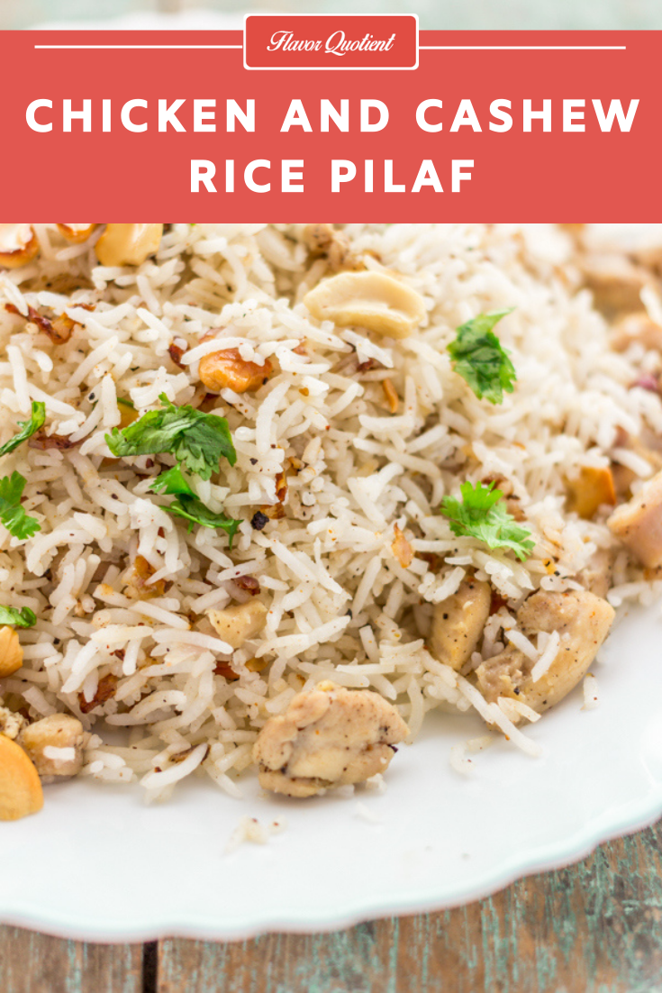Cashew & Chicken Pilaf  | Flavor Quotient | This gorgeous as well as flavorful cashew & chicken pilaf will make your weekends extra special without much of an effort because this is not only delish but also absolutely easy to make!