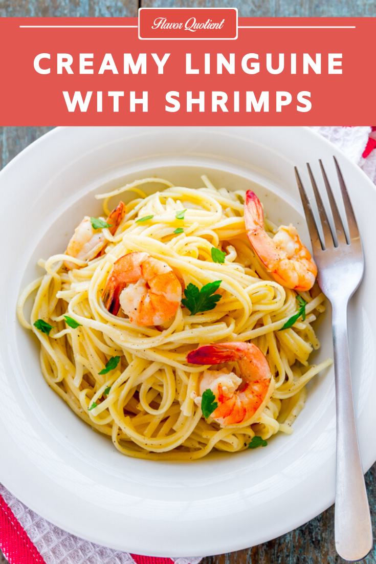 Creamy Linguine with Shrimps | Flavor Quotient | This creamy creamy linguine with shrimps in lemon-wine sauce will make you a crazy pasta addict!