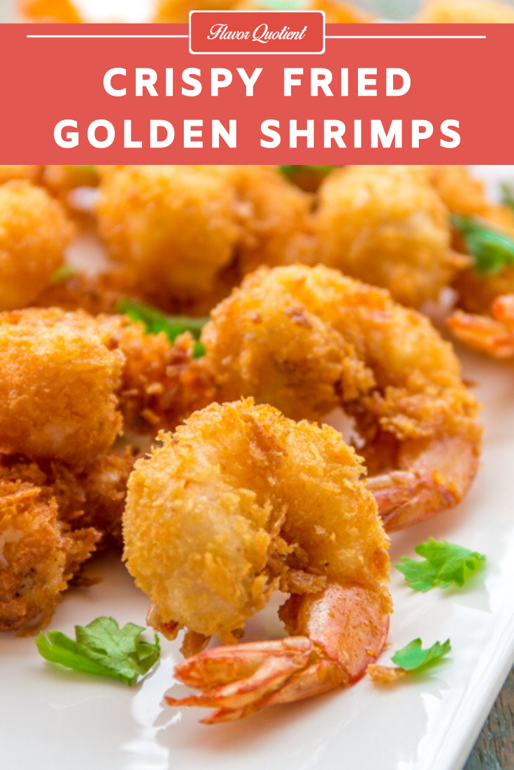 Crispy Fried Golden Shrimps | Flavor Quotient | These super-crispy golden shrimps are an out-an-out winner! Serve golden shrimps at your next house party only to become the party rock-star!