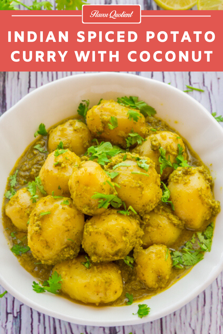 Indian Spiced Potato Curry with Coconut and Coriander | Flavor Quotient | This humble Indian potato curry in creamy & tangy coconut & coriander gravy will delight everyone – the pure vegetarians as well as the meat-lovers!
