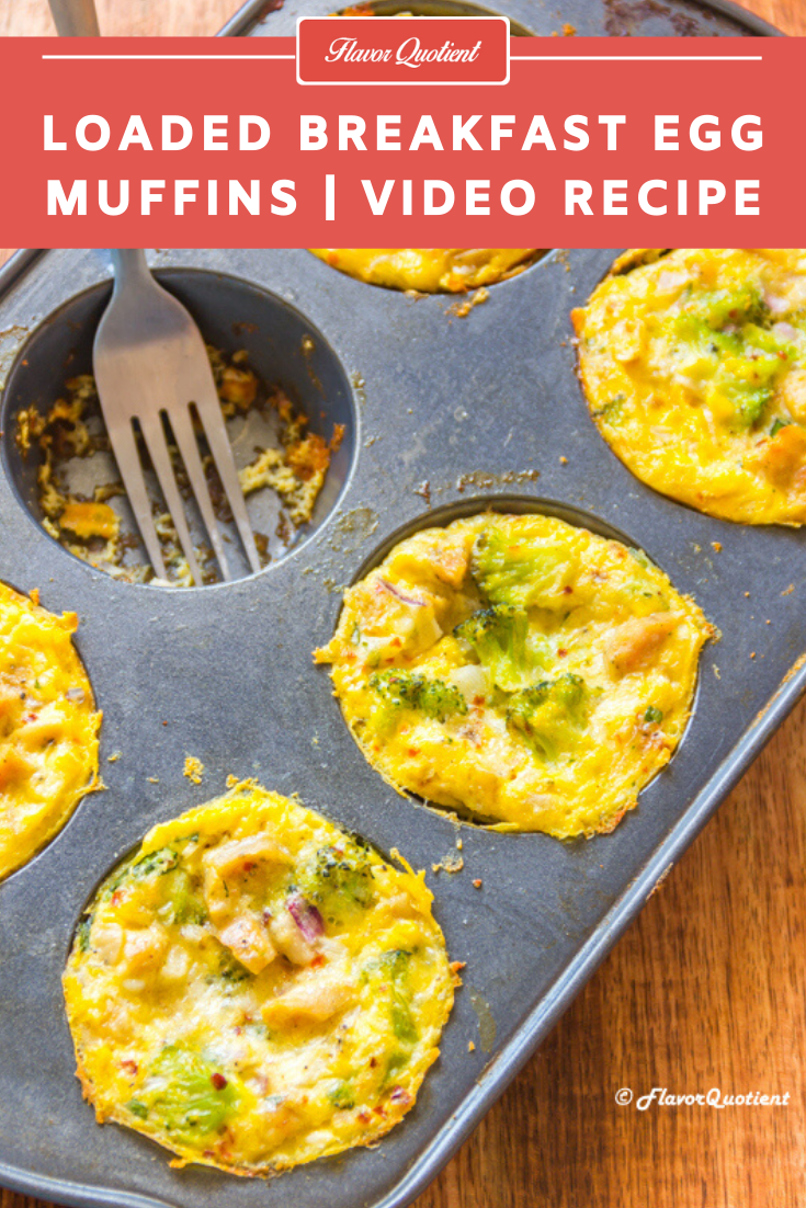 Loaded Breakfast Egg Muffins *Video Recipe* | Flavor Quotient | Yumminess redefined! These loaded breakfast egg muffins are the best answer to all the breakfast skippers like me! No more excuses!