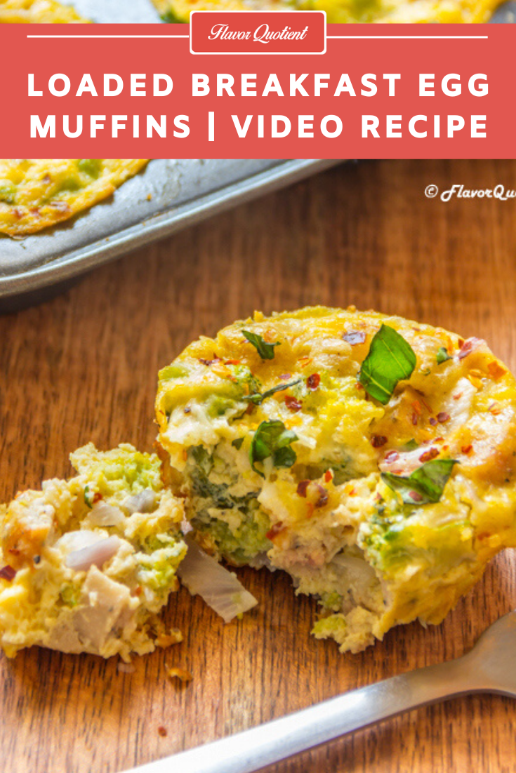 Loaded Breakfast Egg Muffins *Video Recipe* | Flavor Quotient | Yumminess redefined! These loaded breakfast egg muffins are the best answer to all the breakfast skippers like me! No more excuses!