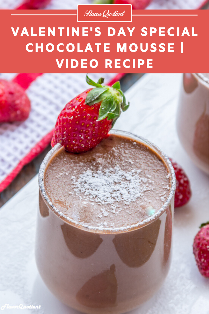 Yummy Chocolate Mousse | Flavor Quotient | Enjoy this Valentine’s Day with this rich and decadent chocolate mousse! Only a little effort and you will make the world’s best chocolate mousse ever in your own comfy home!