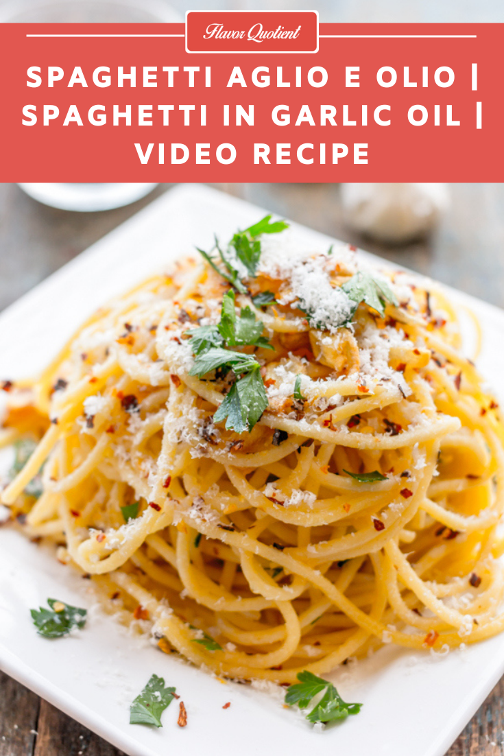 Spaghetti Aglio E Olio | Flavor Quotient | Spaghetti Aglio E Olio is a classic Italian pasta dish which simply means spaghetti in garlic and olive oil and that’s it! It’s a real wonder and you will know why!