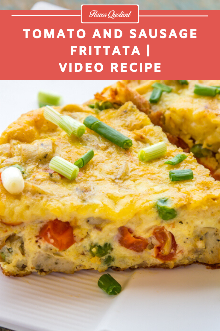 Tomato & Sausage Frittata | Flavor Quotient | Tomato & Sausage frittata is the best breakfast you can ever think of. It is high on protein as well as fiber and simply great in taste! What can beat a good frittata!
