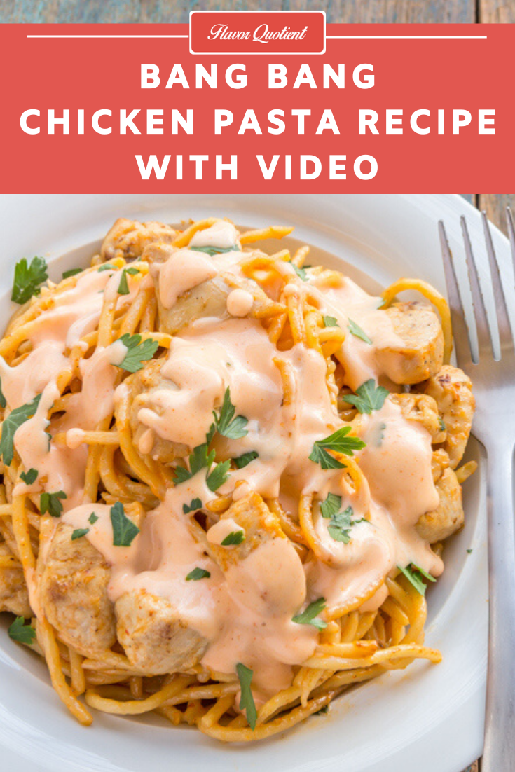 Bang Bang Chicken Pasta | Flavor Quotient | This bang bang chicken pasta is childishly easy to make but substantially high on taste! The addictive bang bang sauce gives an ultimate make-over to the humble chicken pasta.