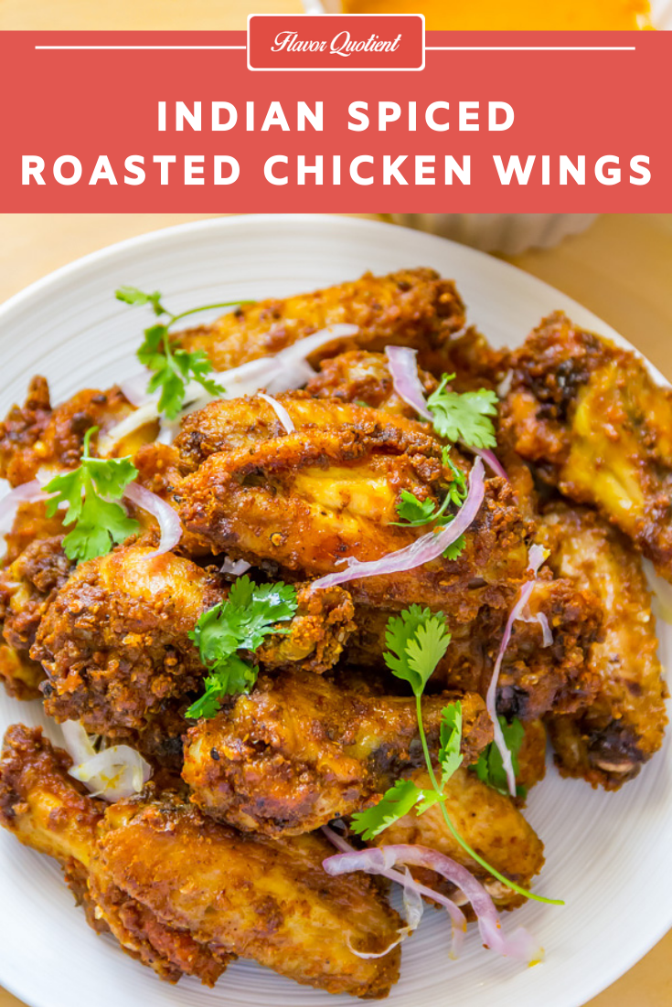 Indian Spiced Roasted Chicken Wings | Flavor Quotient | The crispiest roasted chicken wings with Indian spices are the most addictive chicken wings we ever made at home; it’s super spicy and super yummy!