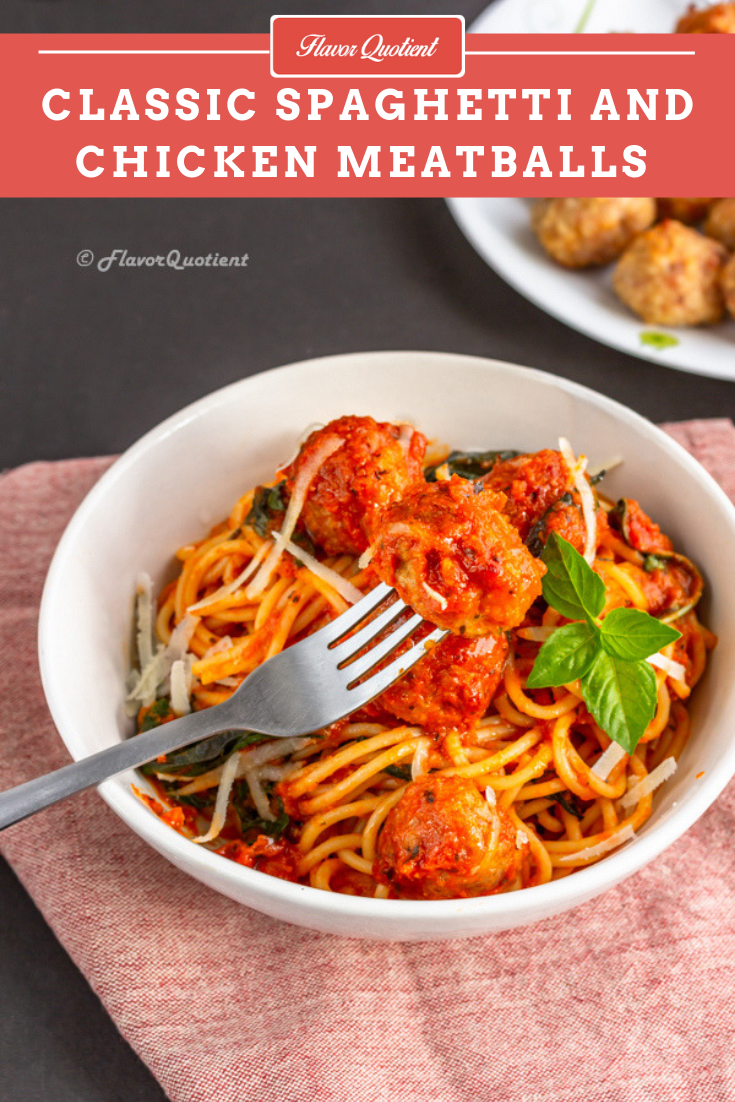 Spaghetti and Meatballs | Flavor Quotient | The iconic spaghetti and meatballs – what could have been better to wrap up this amazing year 2018! Baked chicken meatballs with spaghetti marinara; all good things compiled in a single dish!