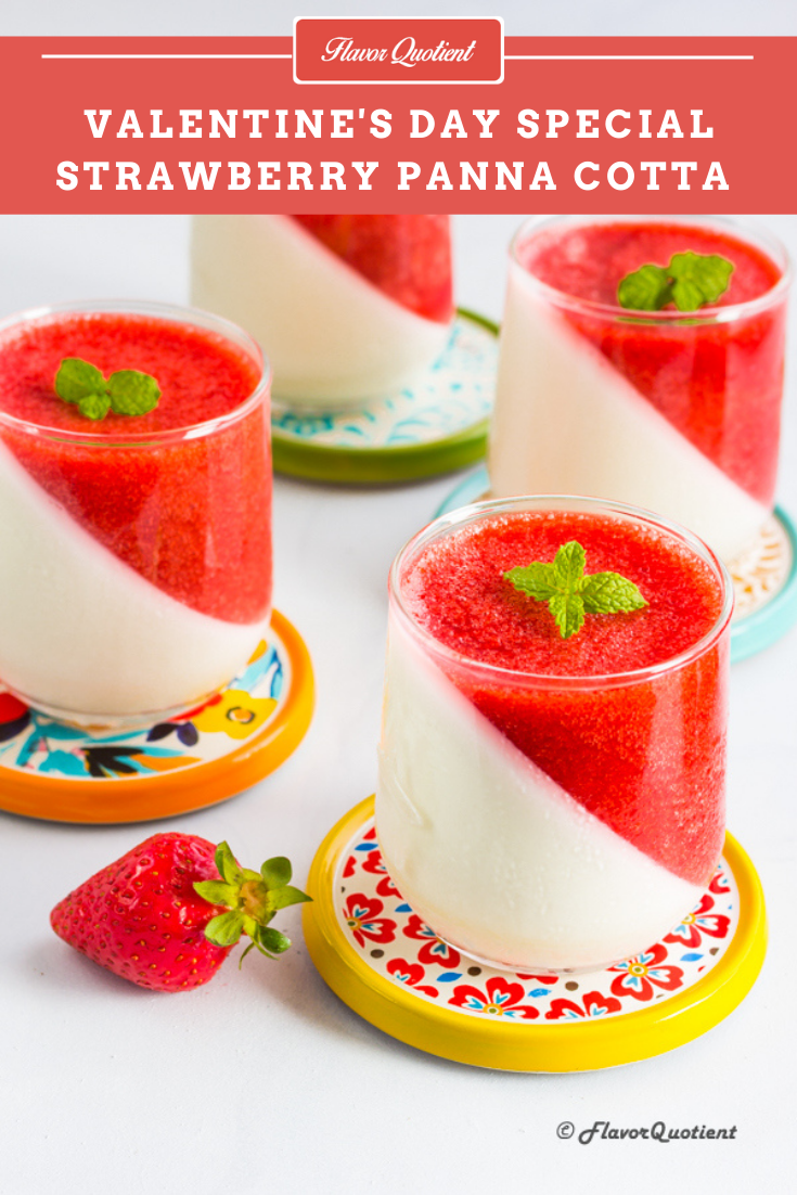 Strawberry Panna Cotta | Flavor Quotient | Wow your loved one with this stunning strawberry panna cotta this Valentine’s day and rejuvenate the love & warmth of your relationship amidst the mundane tasks of daily life!