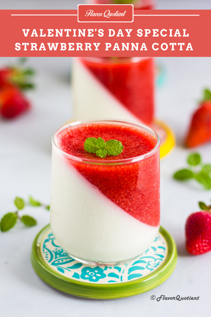 Strawberry Panna Cotta | Flavor Quotient | Wow your loved one with this stunning strawberry panna cotta this Valentine’s day and rejuvenate the love & warmth of your relationship amidst the mundane tasks of daily life!