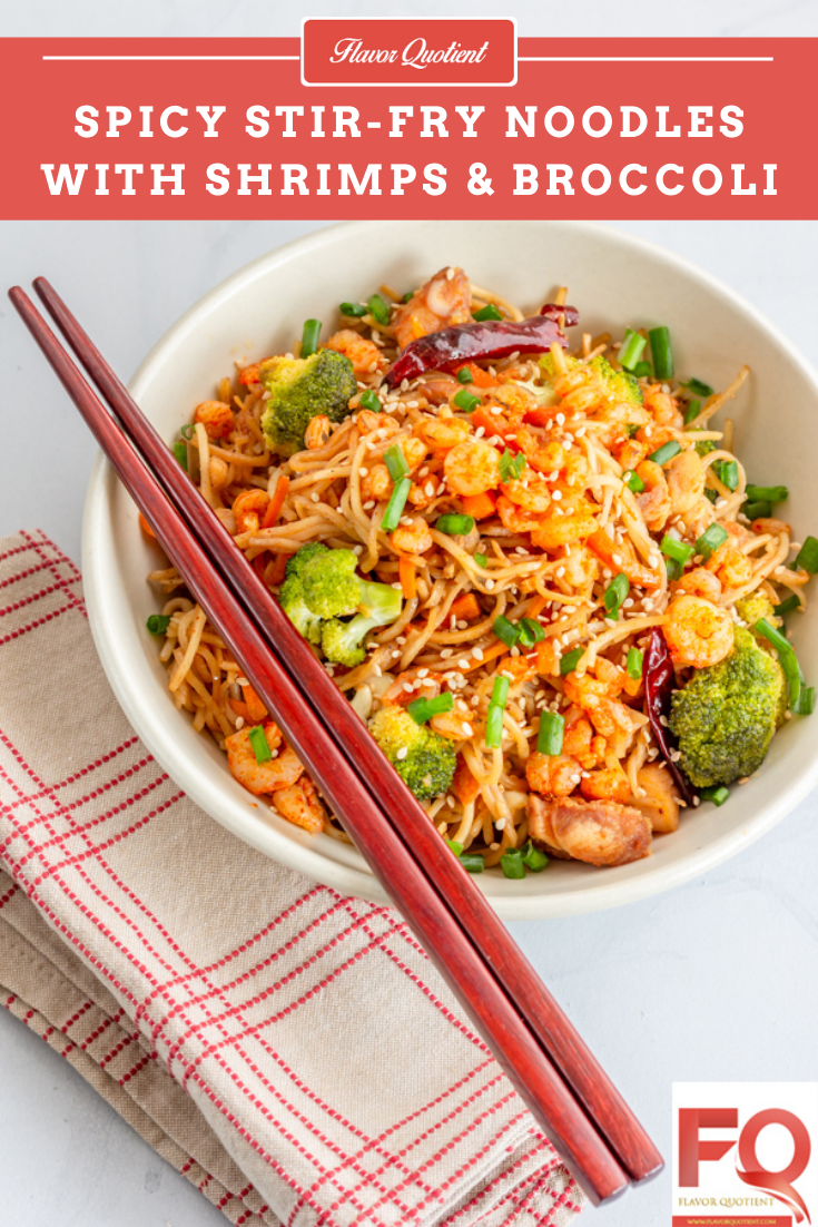 Spicy Stir Fry Noodles with Shrimps & Broccoli - Flavor Quotient : Looking for a quick & easy yet great-tasting dinner idea for your weeknights? This spicy stir fry noodles with shrimps & broccoli fit the bill perfectly!