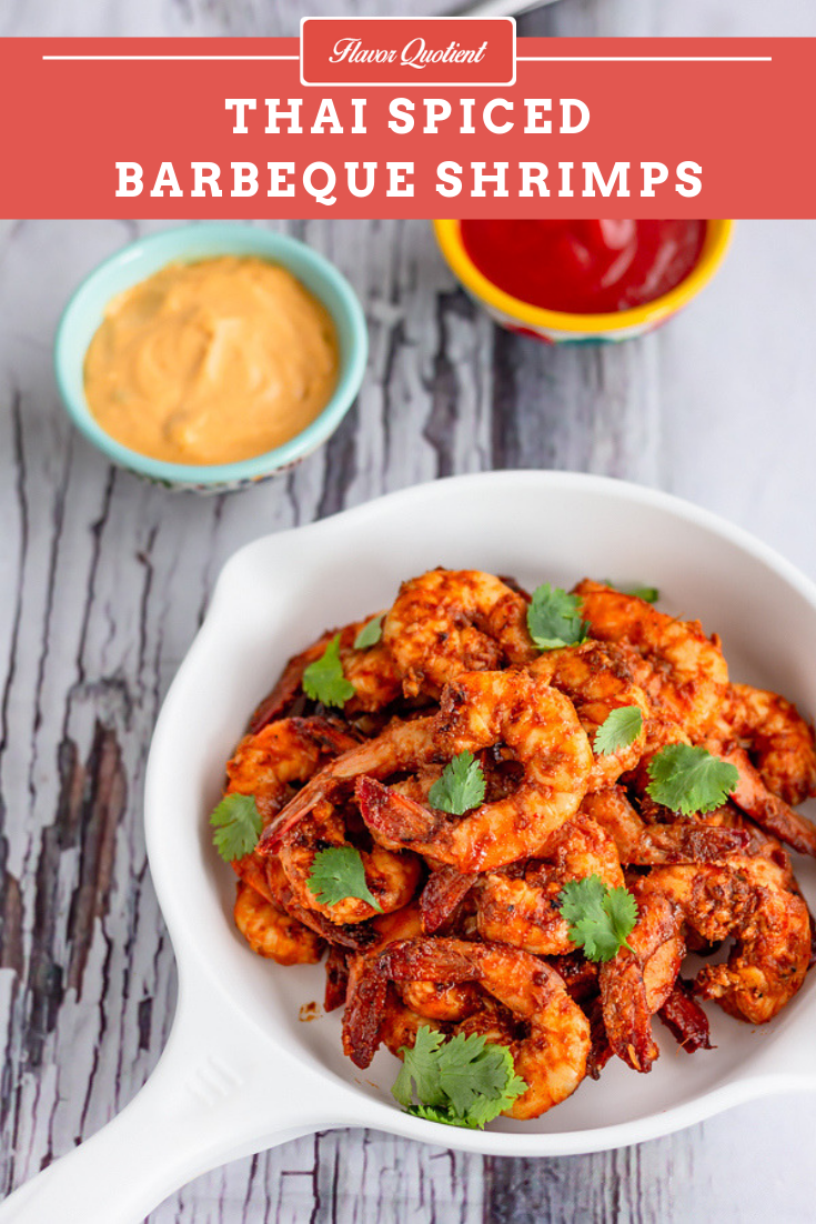 Thai Spiced Barbecue Shrimp | Flavor Quotient | The Thai spiced barbecue shrimp is a terrific twist on the regular grilled shrimps and thanks to its addictive Thai flavor, you can’t ever have enough of this!