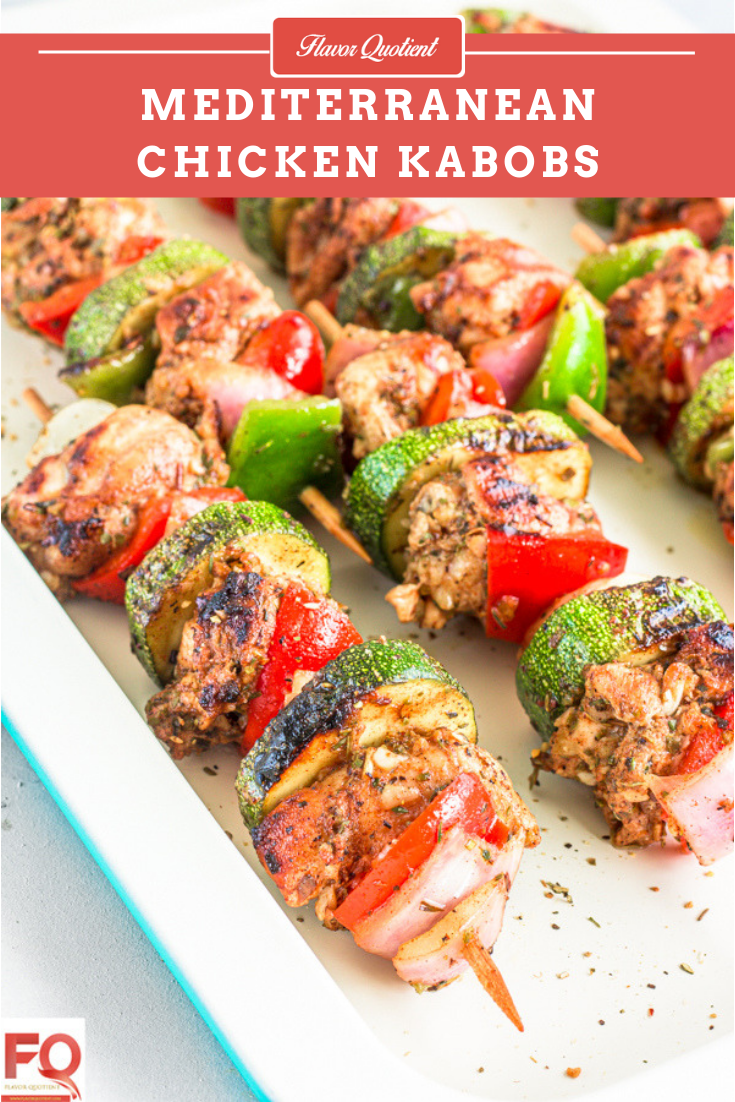 Mediterranean Chicken Kabobs | Flavor Quotient | Mediterranean chicken kabobs are one of the most refreshing chicken kabobs I have ever had thanks to all the invigorating herbs and the colorful & crunchy veggies! A definite must try not only for its stunning visual appeal but also for its amazing taste!