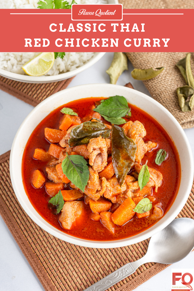 Thai Red Chicken Curry | Flavor Quotient | The classic Thai red chicken curry is a must-have Thai recipe in your recipe repertoire! The authentic Thai red chicken curry brings you the best of flavorful Thai cuisine!