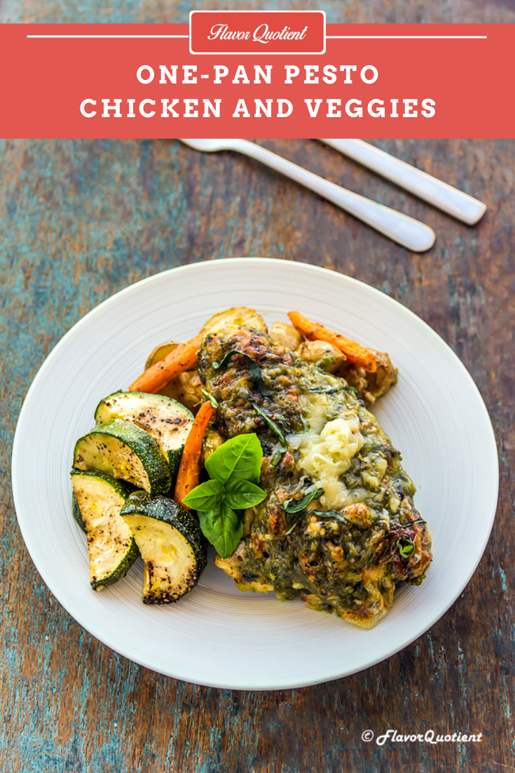 One Pan Pesto Chicken & Veggies | Flavor Quotient | This one pan pesto chicken and veggies is a sure-shot winner – you get a delicious dish and just one pan to wash! What more can you ask for!