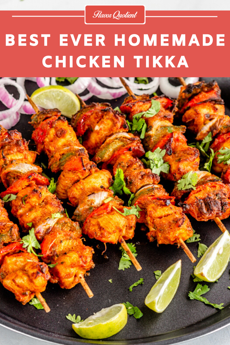 Best Ever Homemade Chicken Tikka | Flavor Quotient | This is the best chicken tikka recipe for you which is even better than your favorite restaurant and you yourself can make it too!