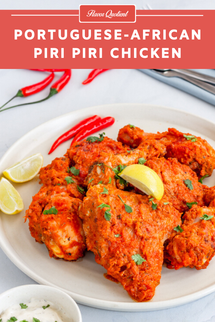 Portuguese Piri Piri Chicken | Flavor Quotient | Today I bring to you the Portuguese Piri Piri chicken which has its roots in Africa too! This smoky piri piri chicken cooked with the homemade piri piri sauce is a must-try!