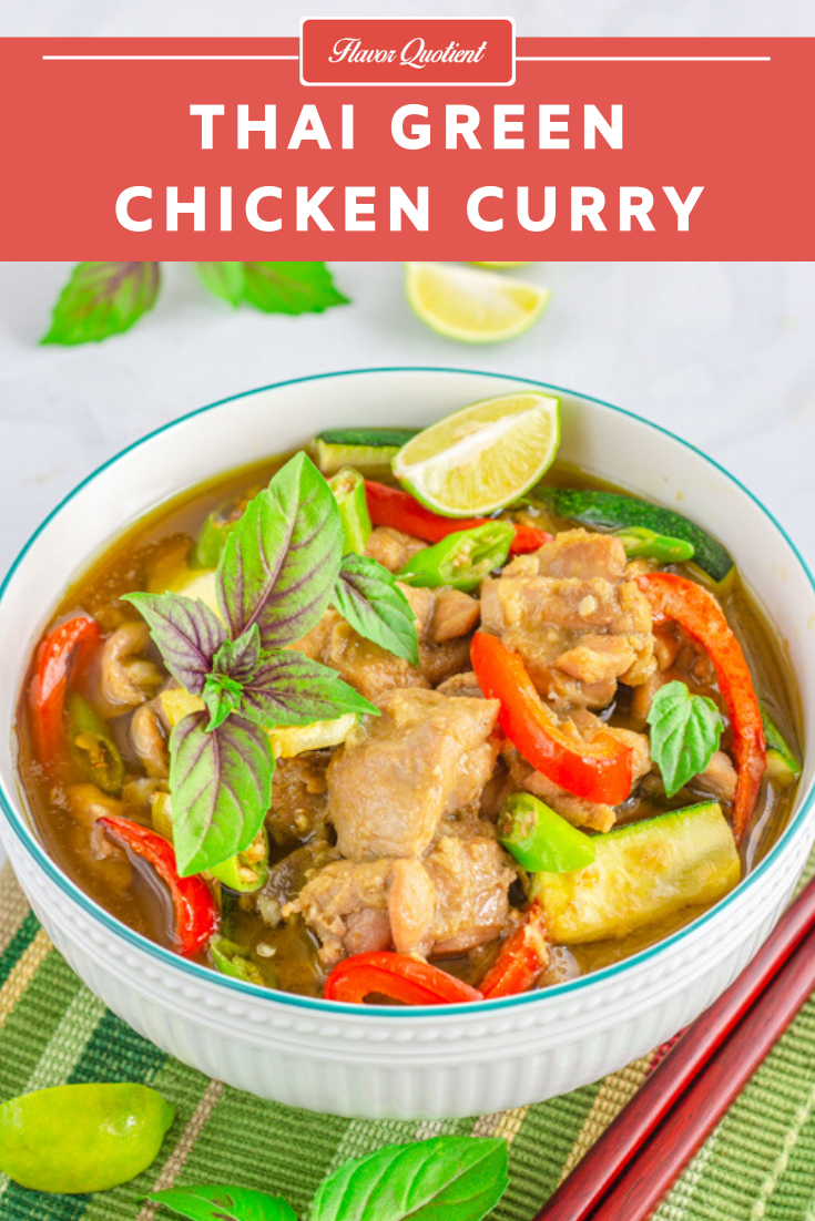 Thai Green Chicken Curry - Flavor Quotient